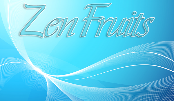 Zen Fruits